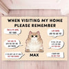 When Visiting My Home Please Remember