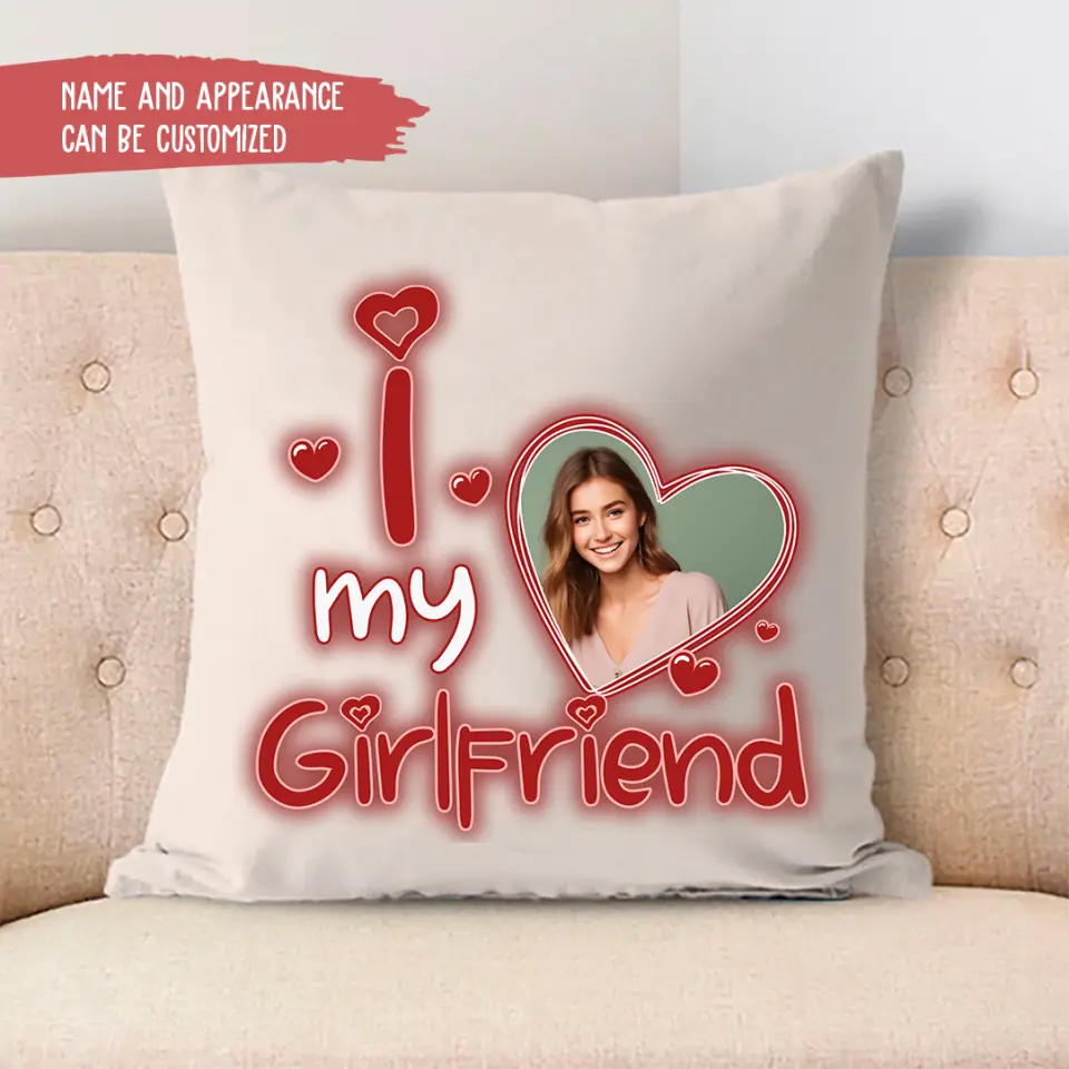 Pillow Case - I Love My Girlfriend