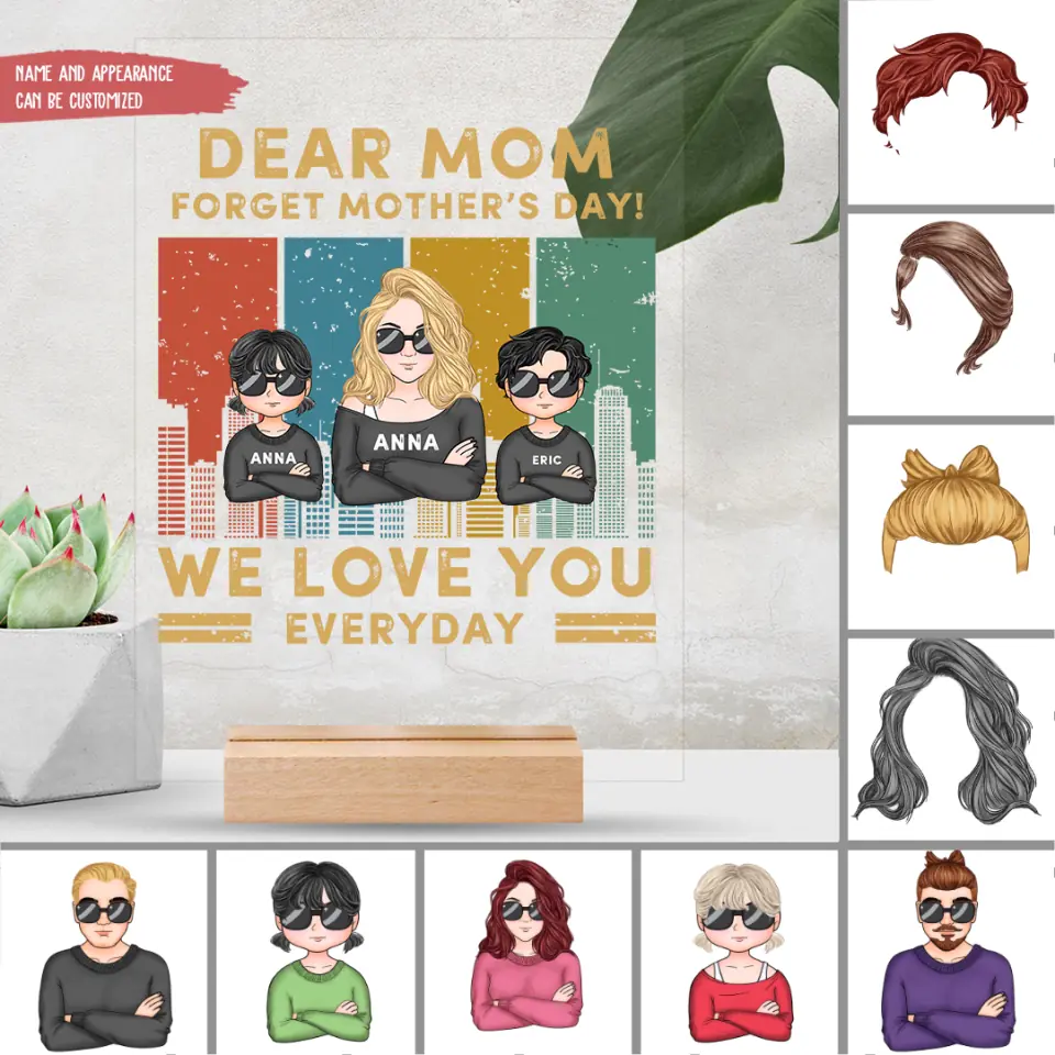 Dear Mom Forget Mother’s Day