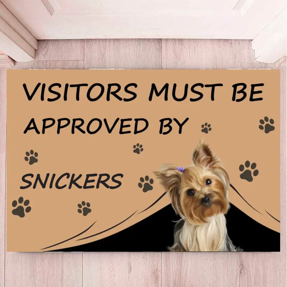 Visitors Must Be Approved By