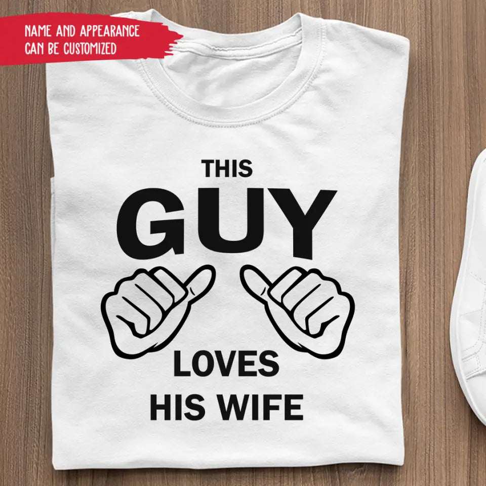 This Guy Loves His Wife