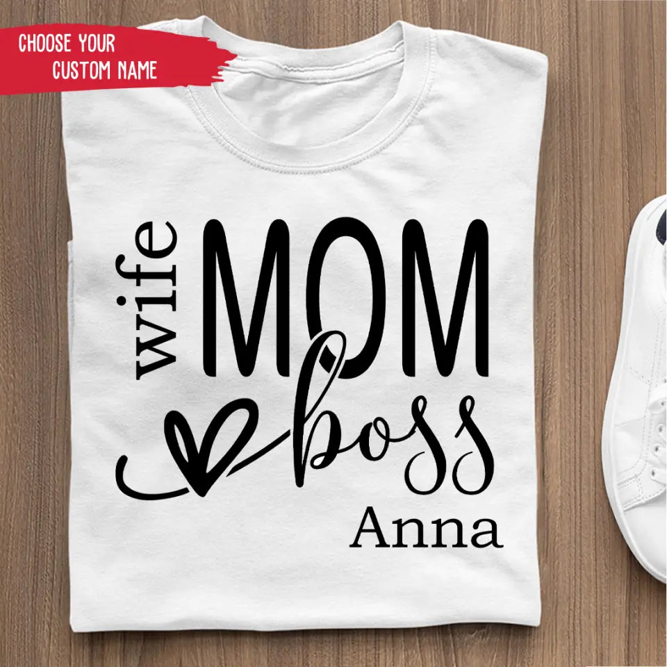 Mom, Boss, Wife