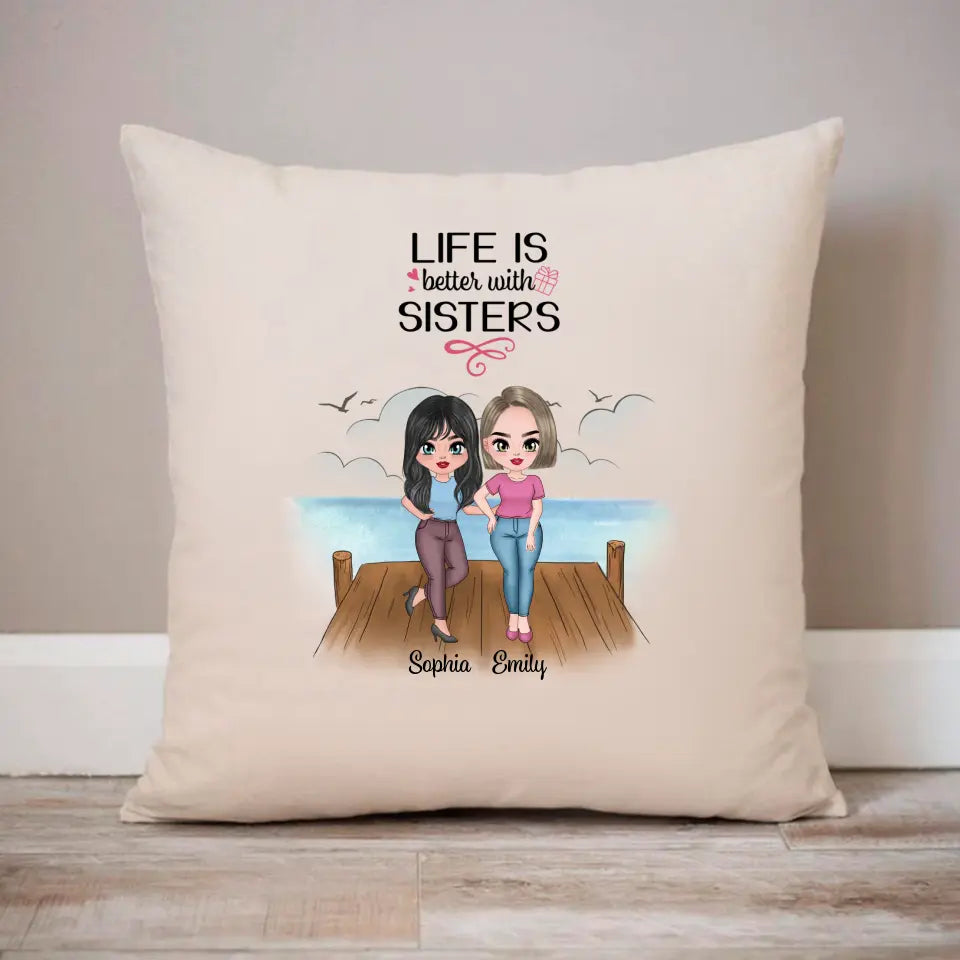 Life Is Better With Sisters