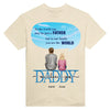 Personalized Gift For Father's Day - T-shirt