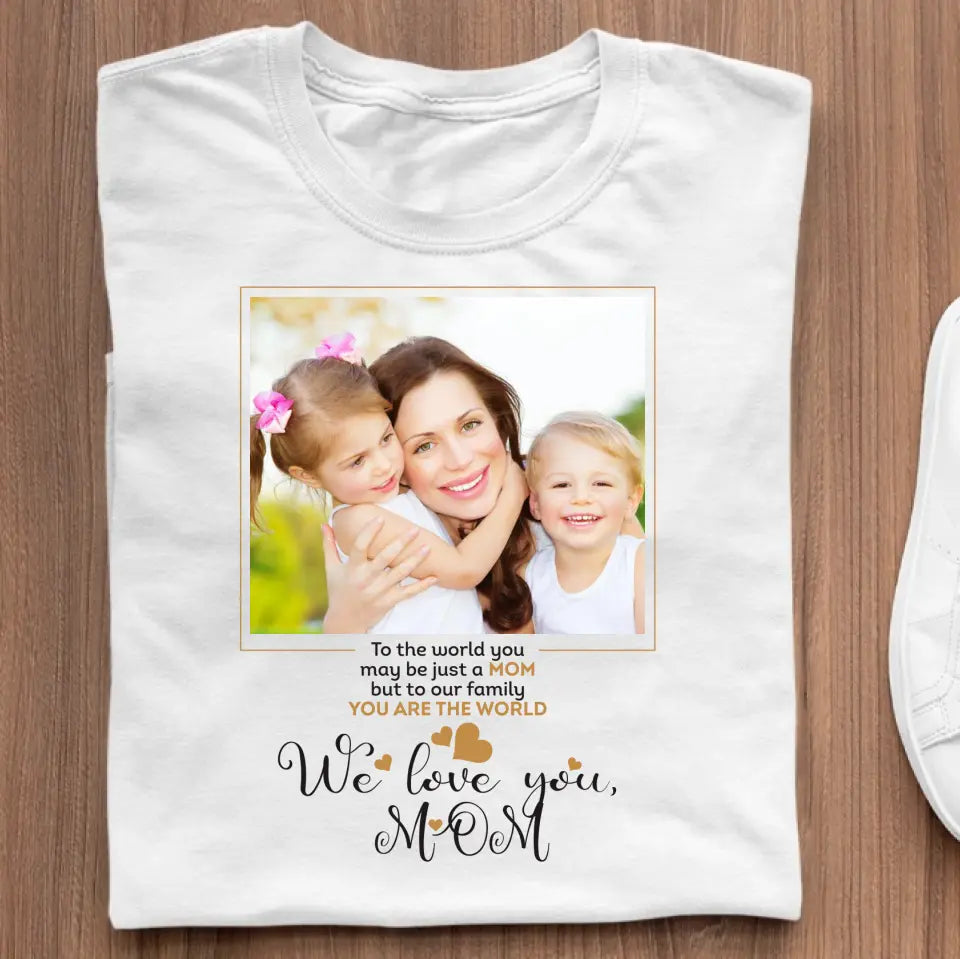 Personalized T-shirt With Your Own Photo For Mother's Day