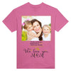 Personalized T-shirt With Your Own Photo For Mother's Day