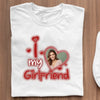 T-Shirt - I Love My Girlfriend