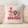 Pillow Case - I Love My Girlfriend