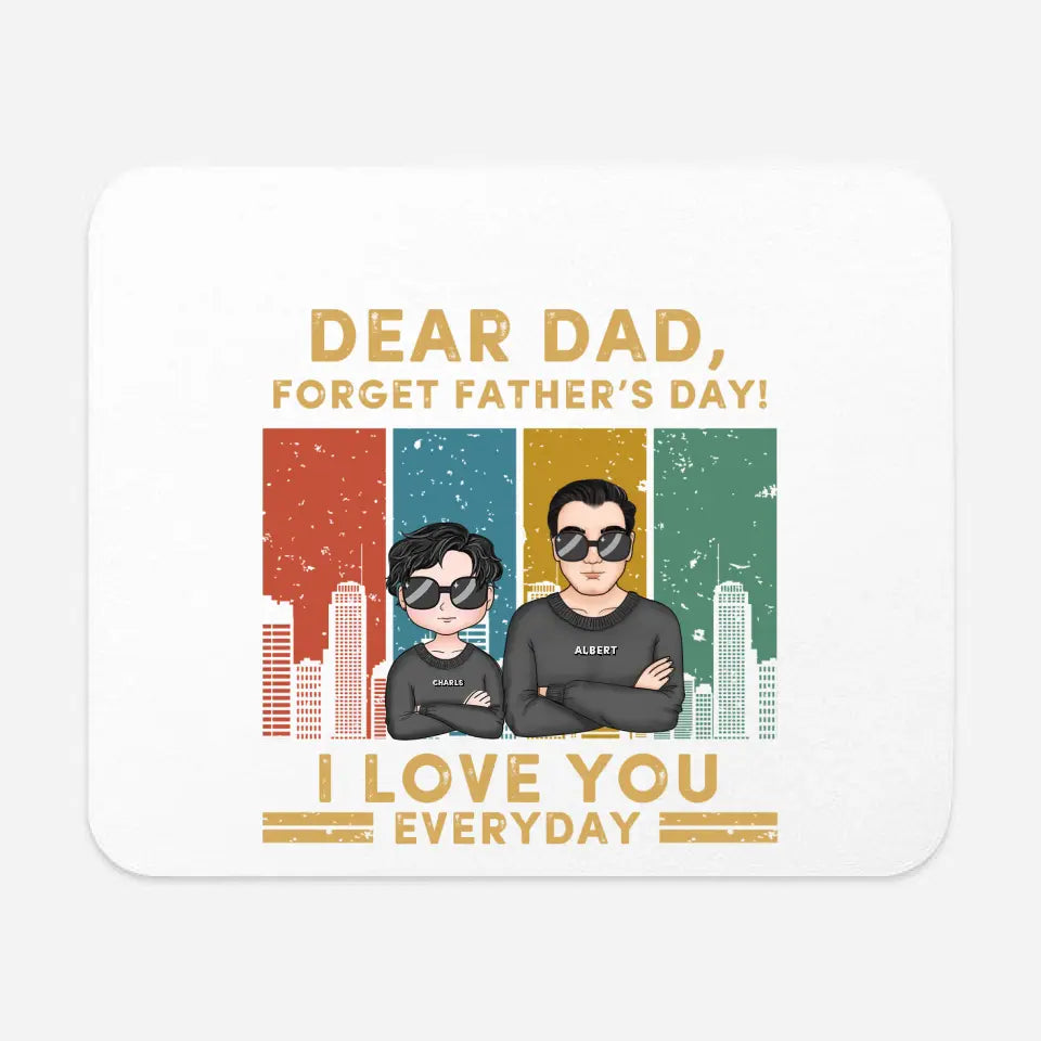 Dear Dad, We Love You Everyday