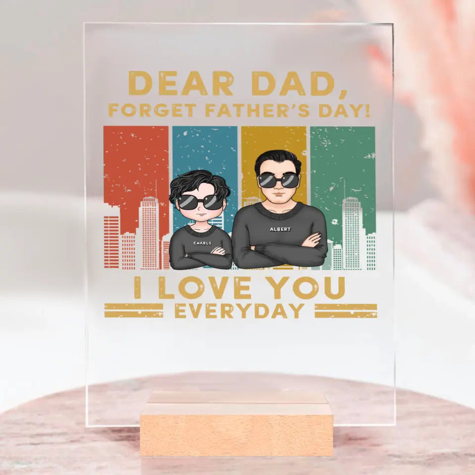 Dear Dad, We Love You Everyday