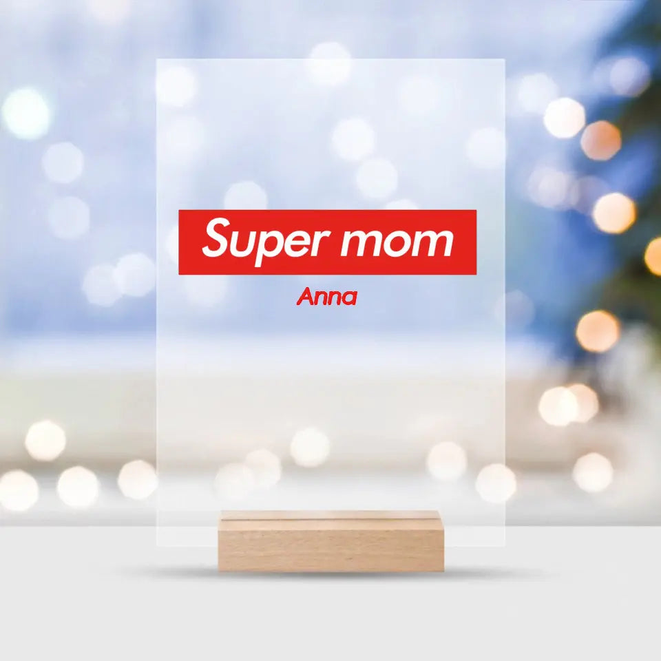 Present - Super Mom