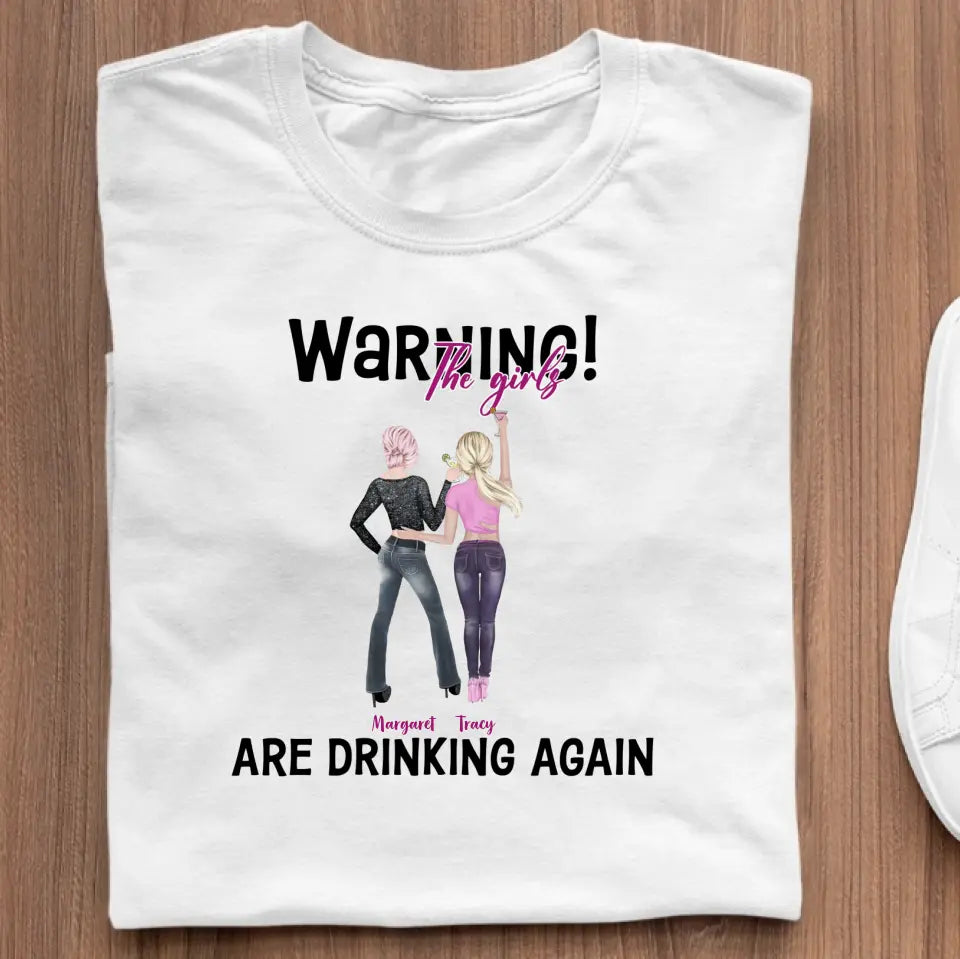 Warning! The Girls Are Drinking Again