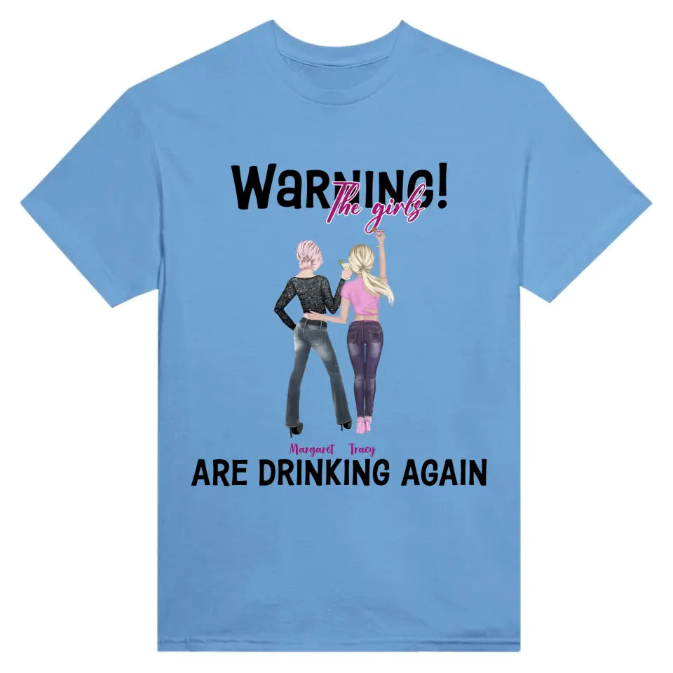 Warning! The Girls Are Drinking Again