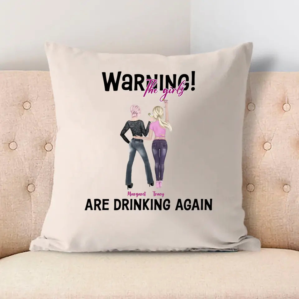 Warning! The Girls Are Drinking Again