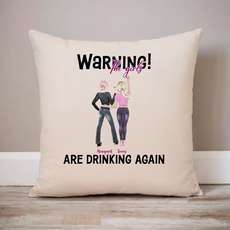 Warning! The Girls Are Drinking Again