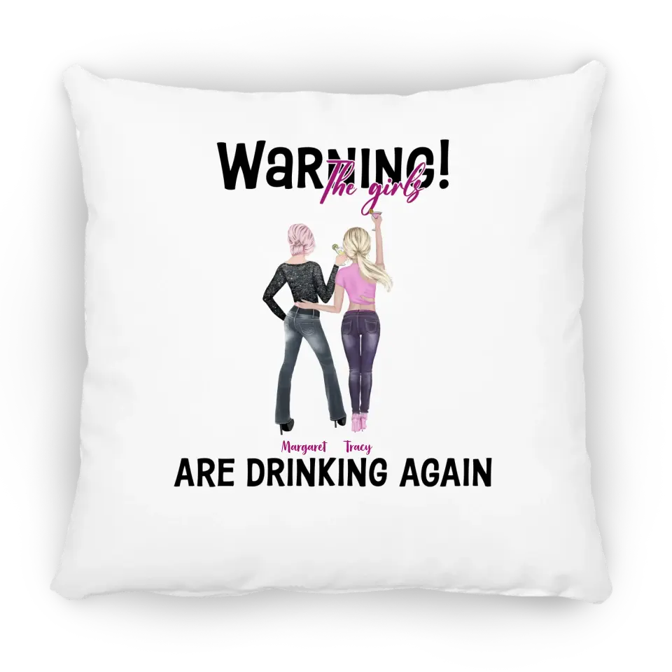 Warning! The Girls Are Drinking Again