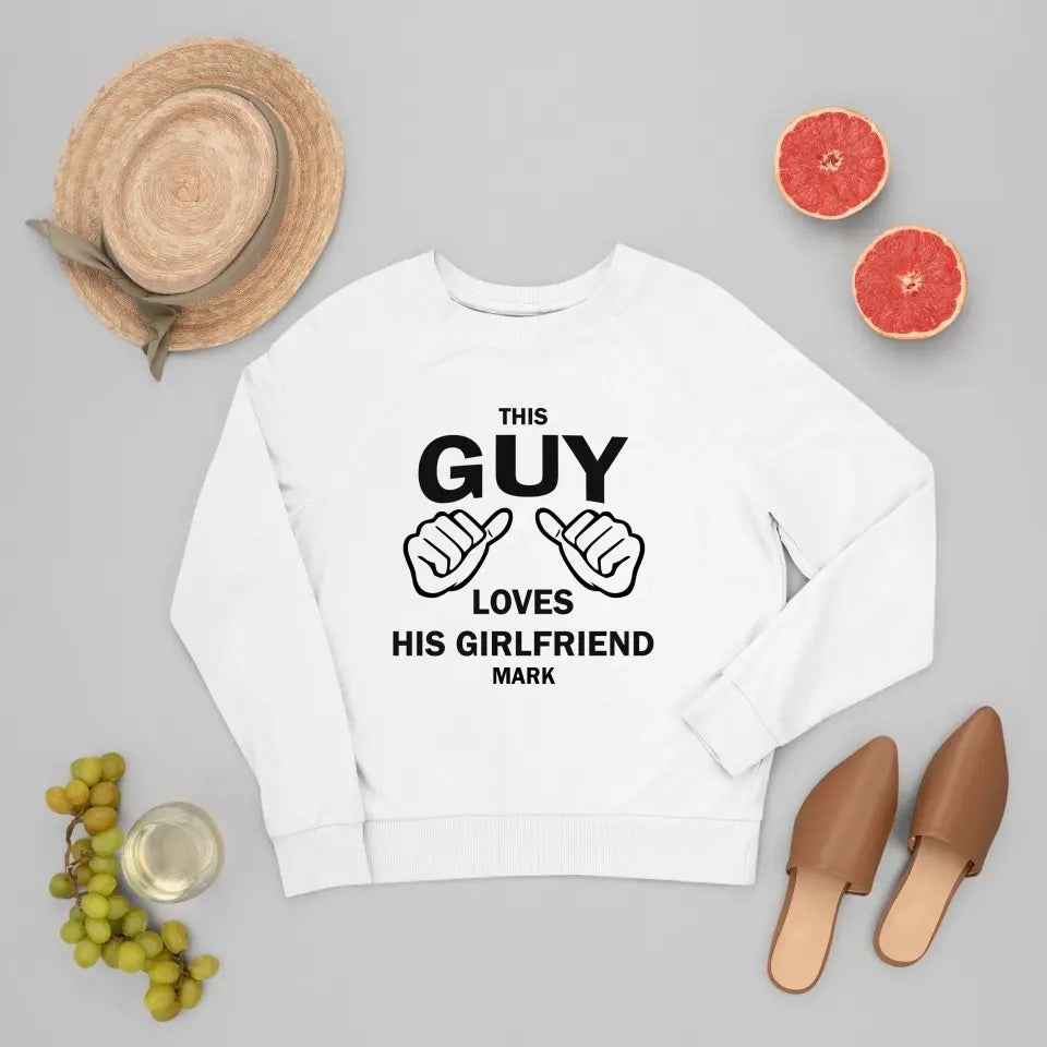 This Guy Loves His Girlfriend