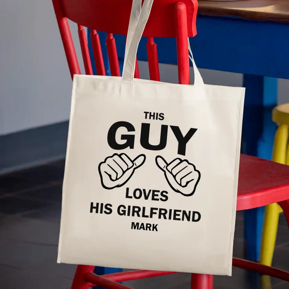 This Guy Loves His Girlfriend