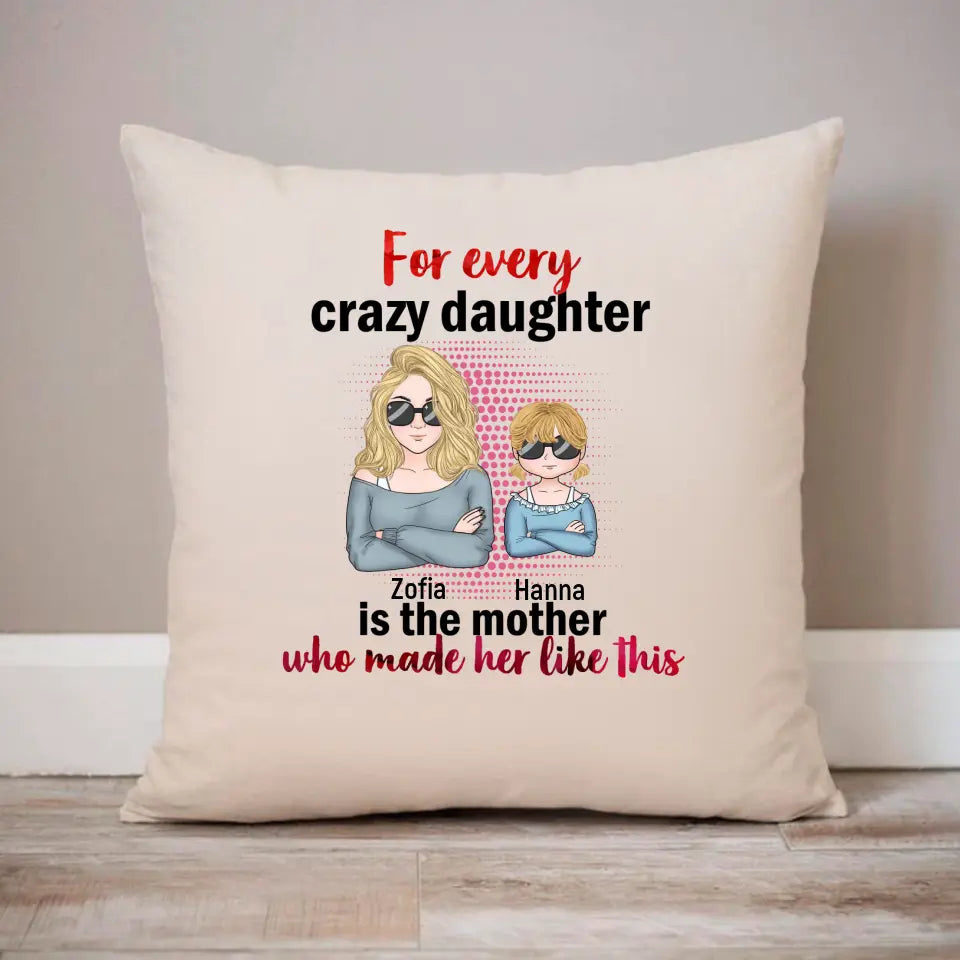 For Every Crazy Daughter