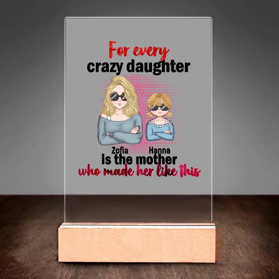 For Every Crazy Daughter