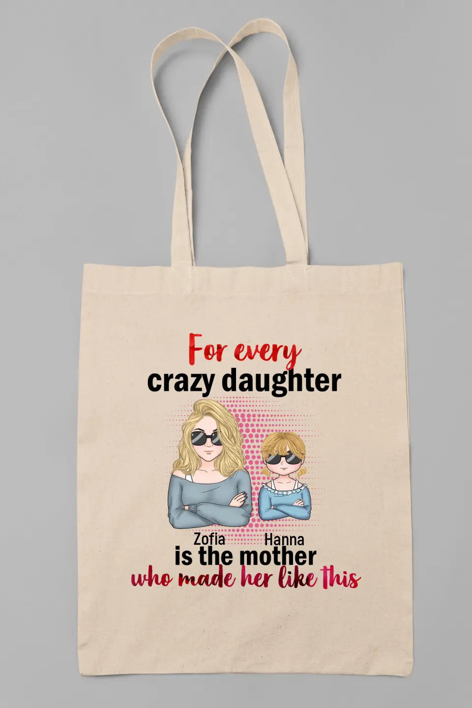 For Every Crazy Daughter