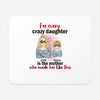 For Every Crazy Daughter