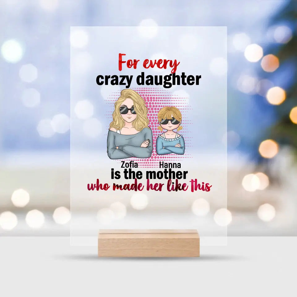 For Every Crazy Daughter