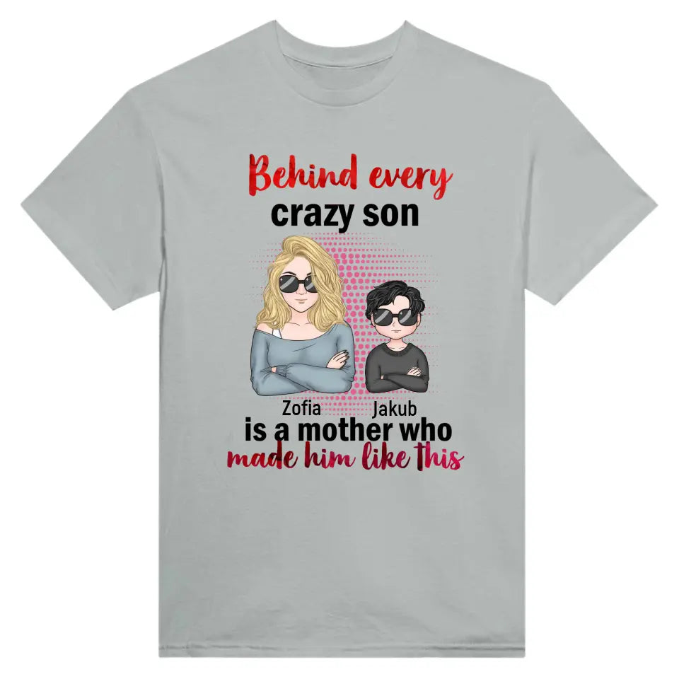 Behind Every Crazy Son