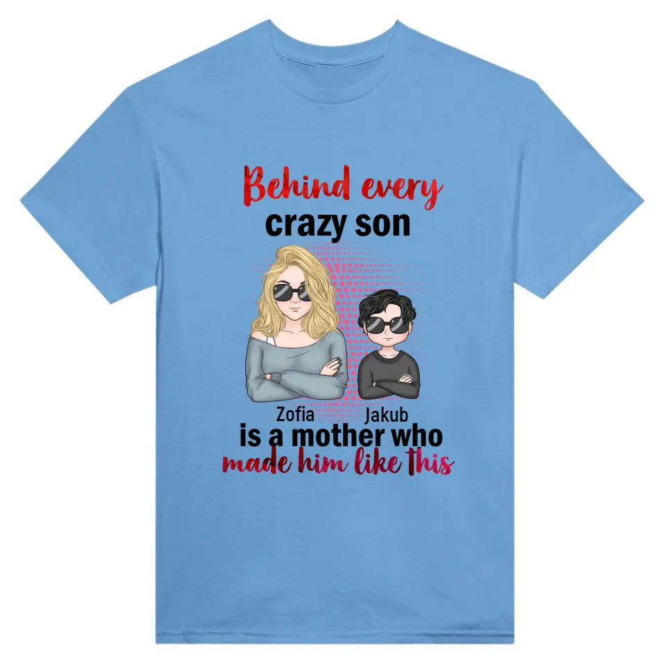 Behind Every Crazy Son