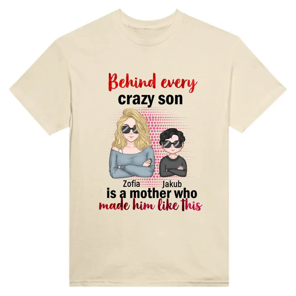 Behind Every Crazy Son