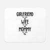 Girlfriend, Wife, Mommy