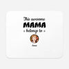 This Awesome Mama Belongs To...