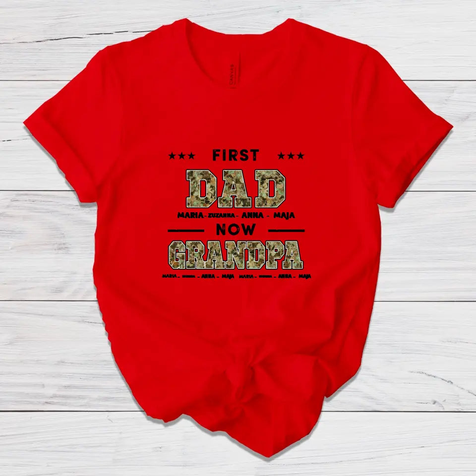 T-Shirt - First Dad Now Grandpa