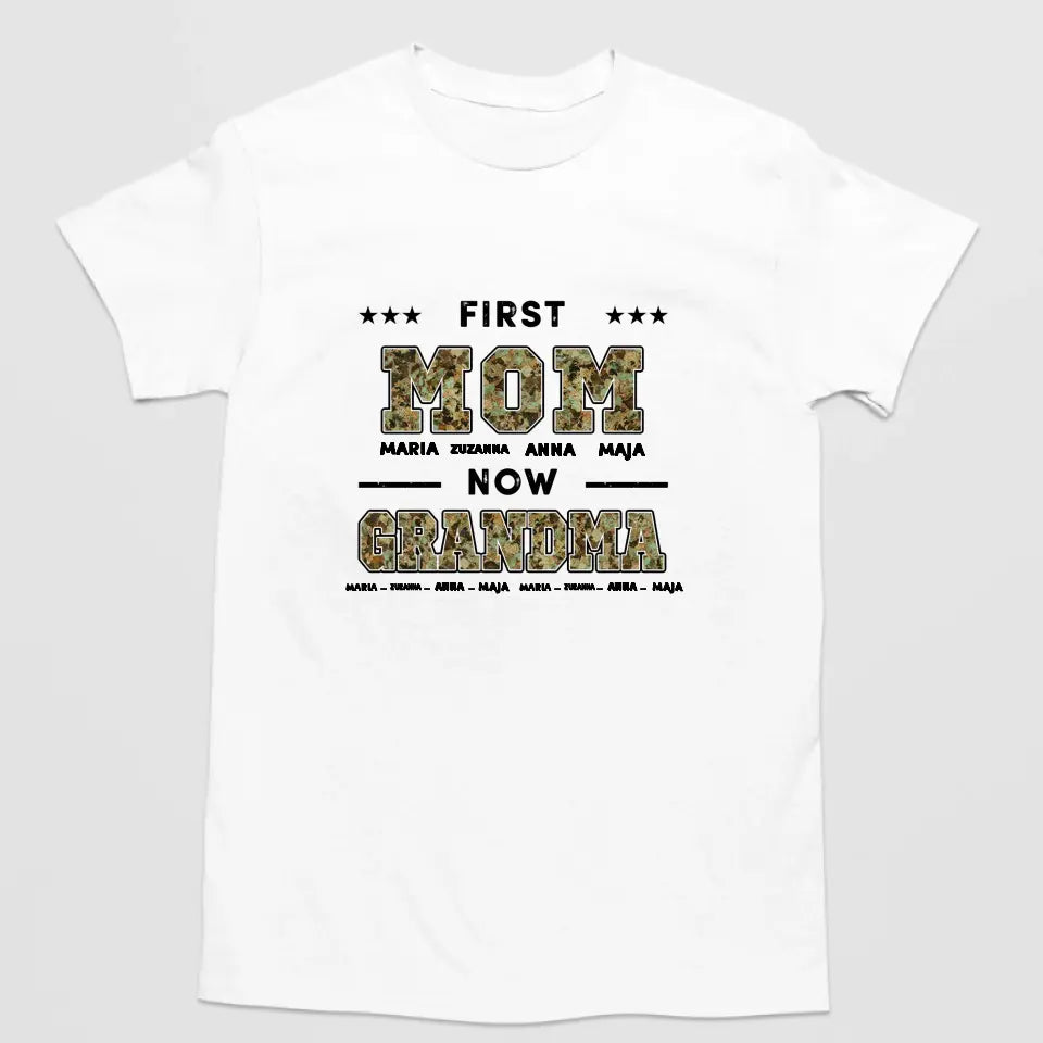 T-Shirt - First Mom Now Grandma