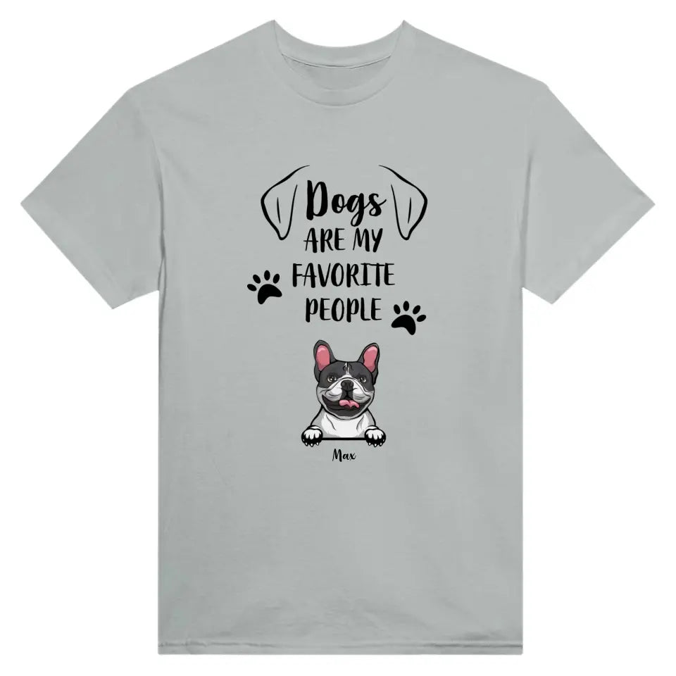 T-Shirt - Dogs Are My Favorite People