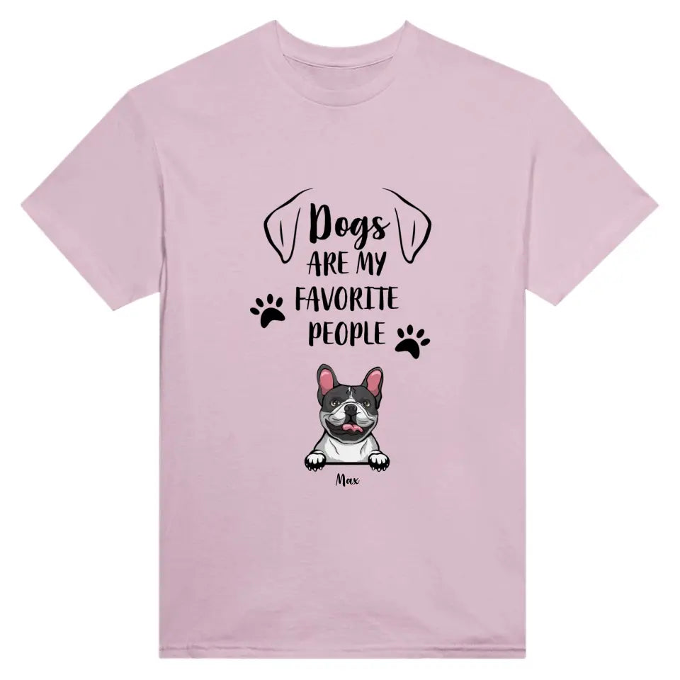 T-Shirt - Dogs Are My Favorite People