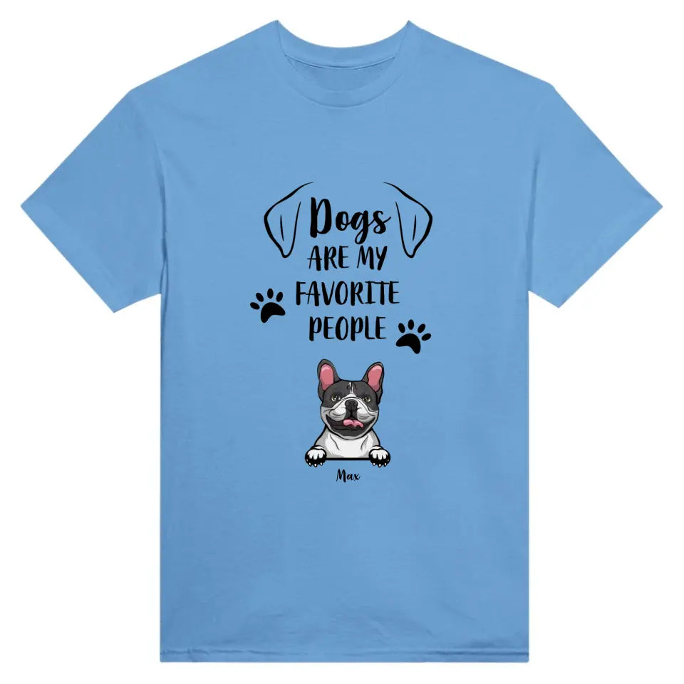 T-Shirt - Dogs Are My Favorite People