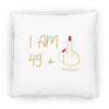 T-Shirt - I Am 49+