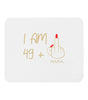 T-Shirt - I Am 49+