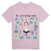 T-Shirt - My Affirmations