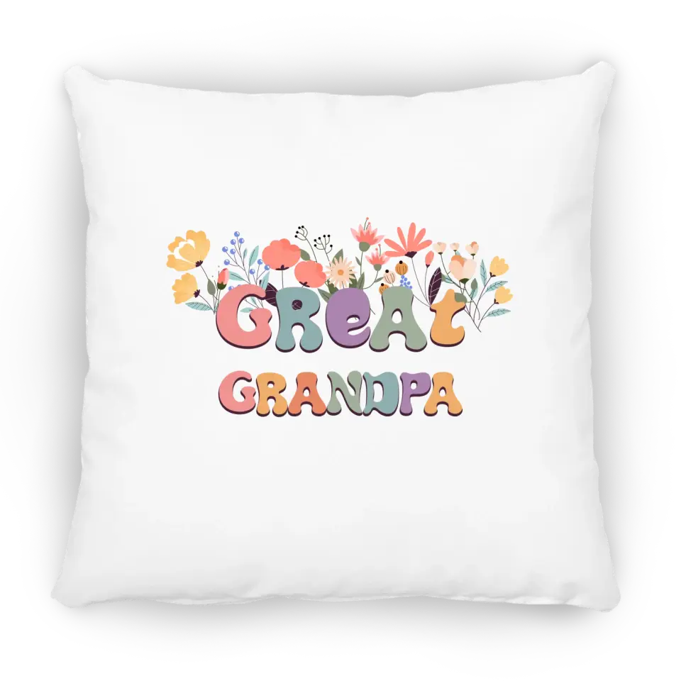 Pillow Case - Great Grandpa