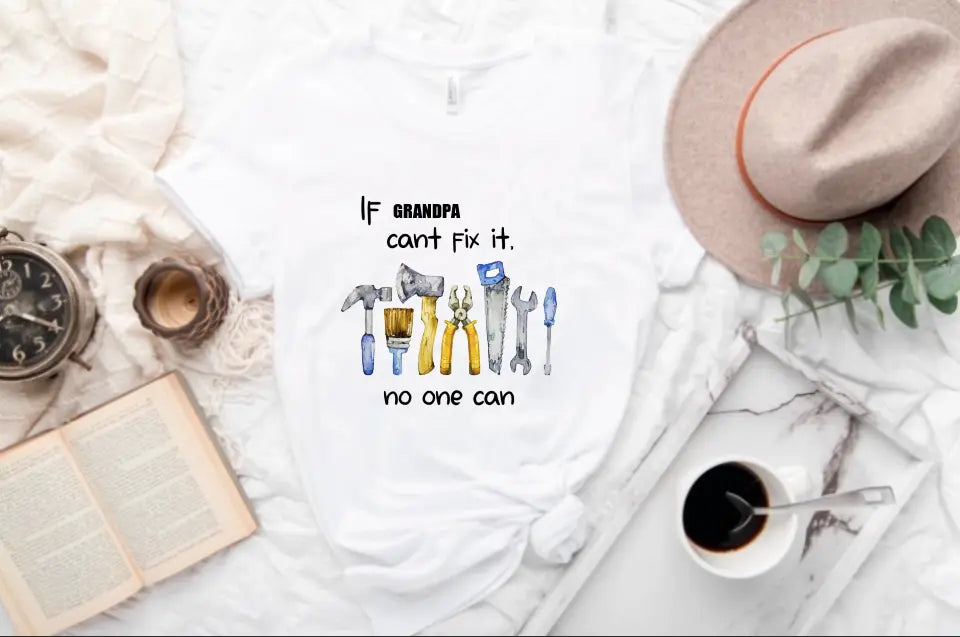 T-Shirt - If Grandpa Cant Fix It