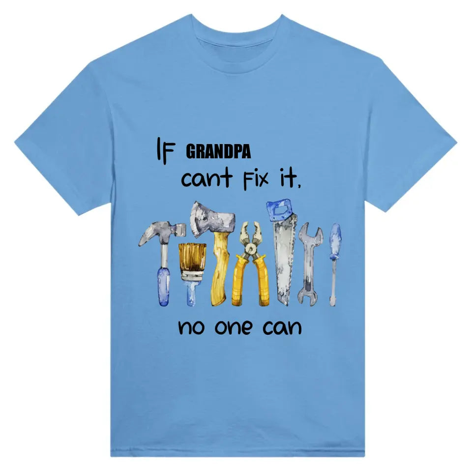 T-Shirt - If Grandpa Cant Fix It