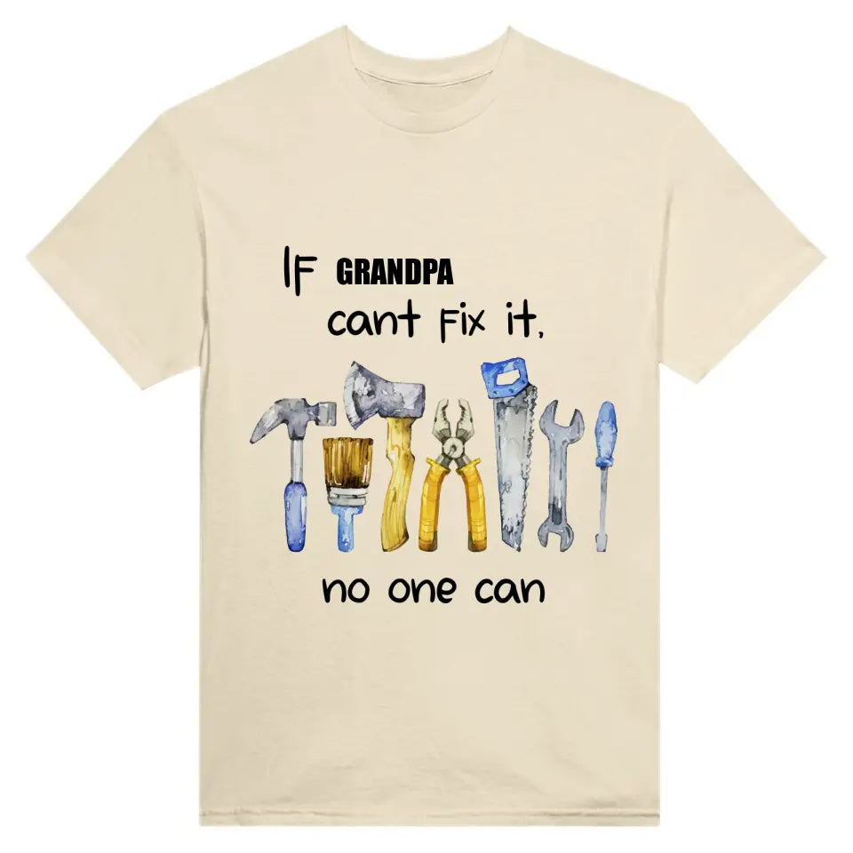 T-Shirt - If Grandpa Cant Fix It