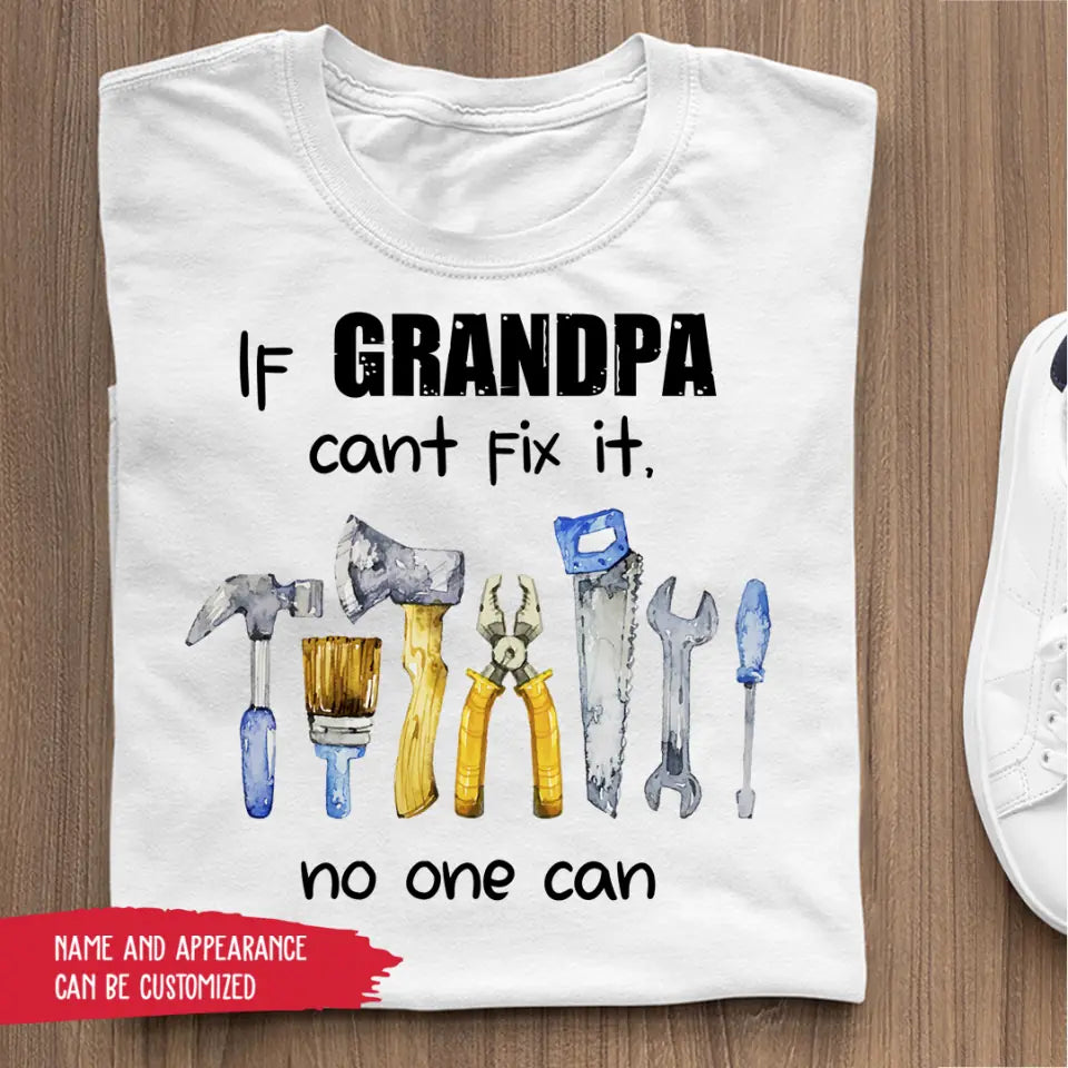 T-Shirt - If Grandpa Cant Fix It