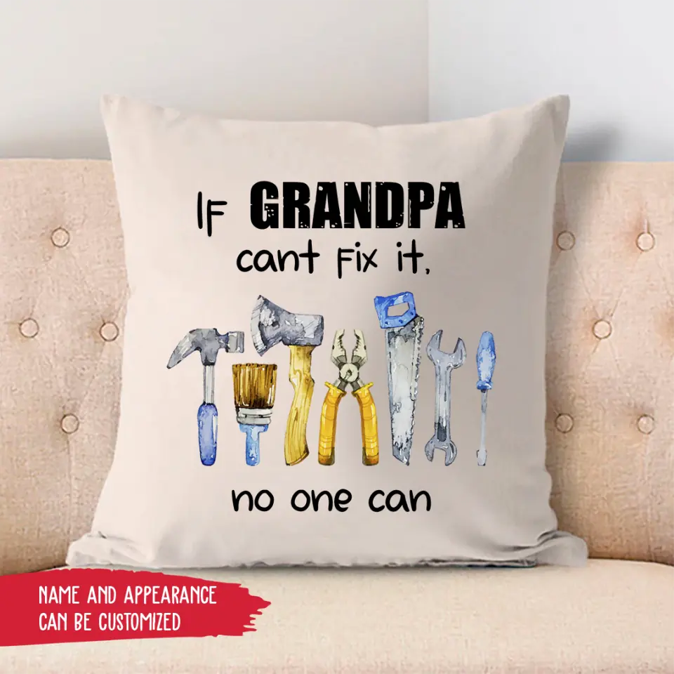 Pillow Case - If Grandpa Cant Fix It