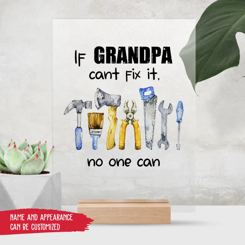 Acrylic glass - If Grandpa Cant Fix It