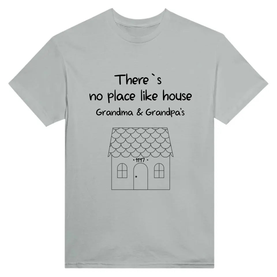 T-Shirt - There's No Place Like House