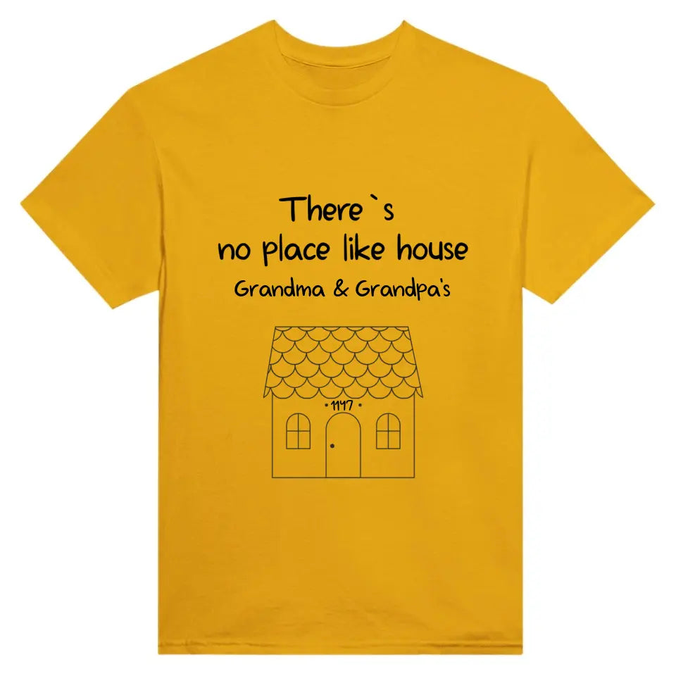 T-Shirt - There's No Place Like House