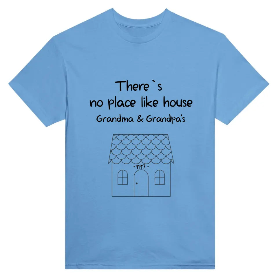 T-Shirt - There's No Place Like House